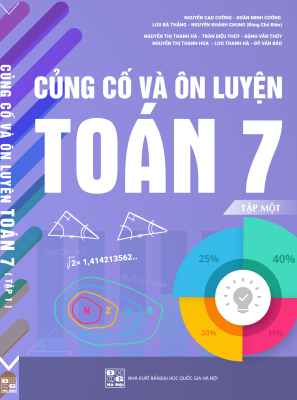 Củng Cố và Ôn Luyện Toán 7 - Tập 1