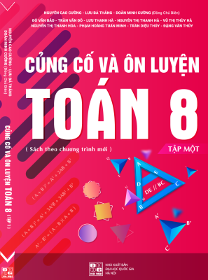 Củng Cố và Ôn Luyện Toán 8 - Tập 1